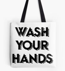Wash your hands Tote Bag