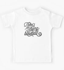 There's No Crying in Baseball Kids Tee