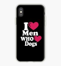Vinilo o funda para iPhone I LOVE MEN WHO LOVE DOGS