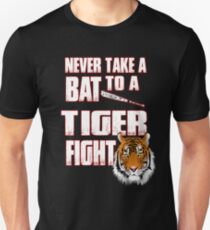 Beautiful Tiger Shirt Never Take a Bat To A Tiger Fight Unisex T-Shirt