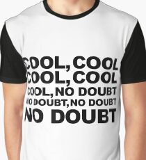 cool, no doubt Graphic T-Shirt