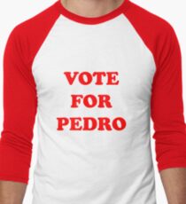 Vote For Pedro Men's Baseball ¾ T-Shirt