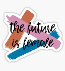 The Future is Female Sticker