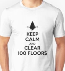Keep Calm and Clear 100 Floors Unisex T-Shirt