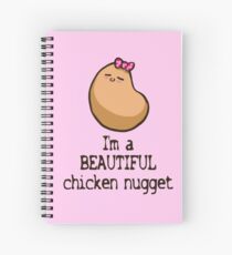 You Are a Beautiful Chicken Nugget Spiral Notebook