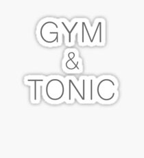 Gym and Tonic Sticker