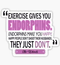 Happy People Don't Shoot Their Husbands Sticker