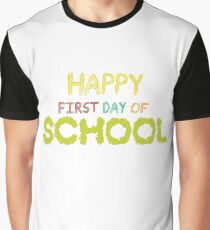 Happy First Day Of School Teacher Students Gift Graphic T-Shirt