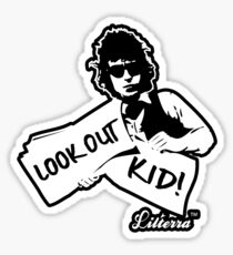 Look Out Kid! It's somethin' you did by lilterra.com Sticker