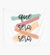 Que Sera Sera Wandbehang