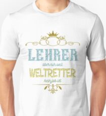 Lehrer Weltretter Unisex T-Shirt