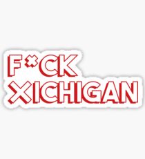 F*ck Michigan Sticker
