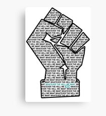 "Whatever the hell we want" on white background Canvas Print