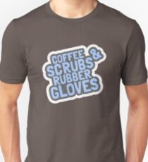 Funny Nursing Shirts Coffee, Scrubs, Rubber Gloves Nurse Tee Unisex T-Shirt