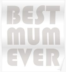BEST MUM EVER Poster