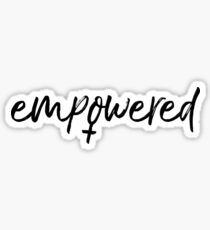 Empowered Sticker