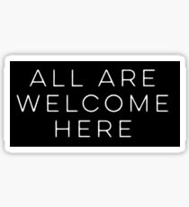 Pegatina todos son bienvenidos aquí
