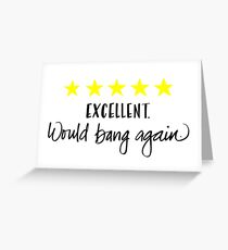 Anniversary Card. Naughty Card. Would Bang Again Greeting Card