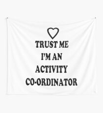 Activity Co-ordinator T Shirt Wall Tapestry