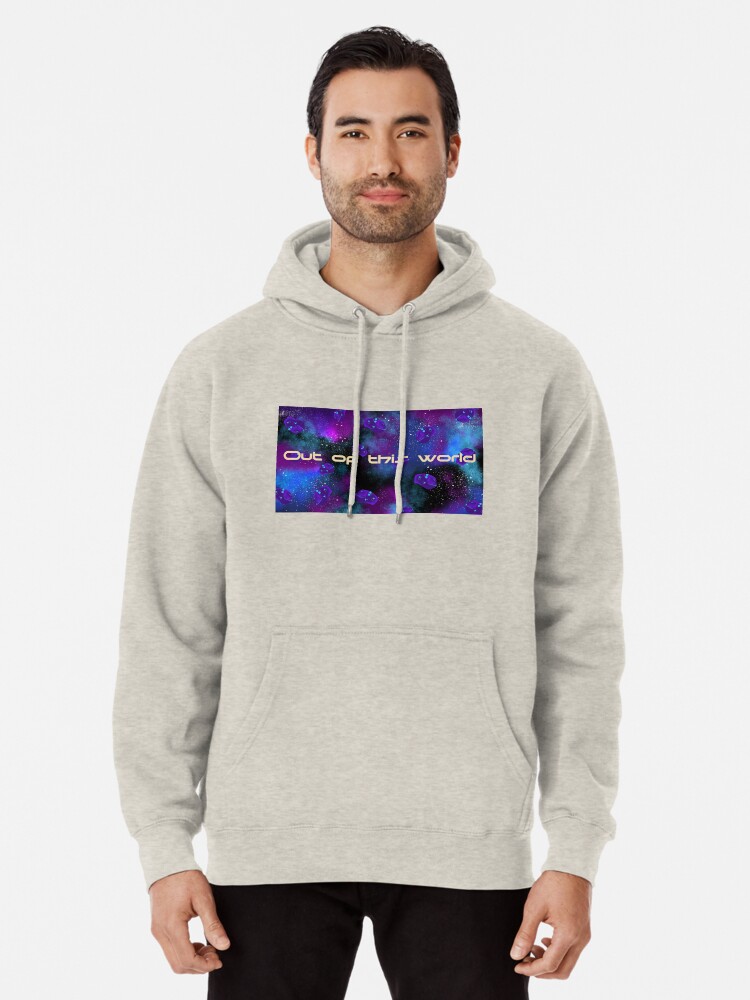 out of this world hoodie