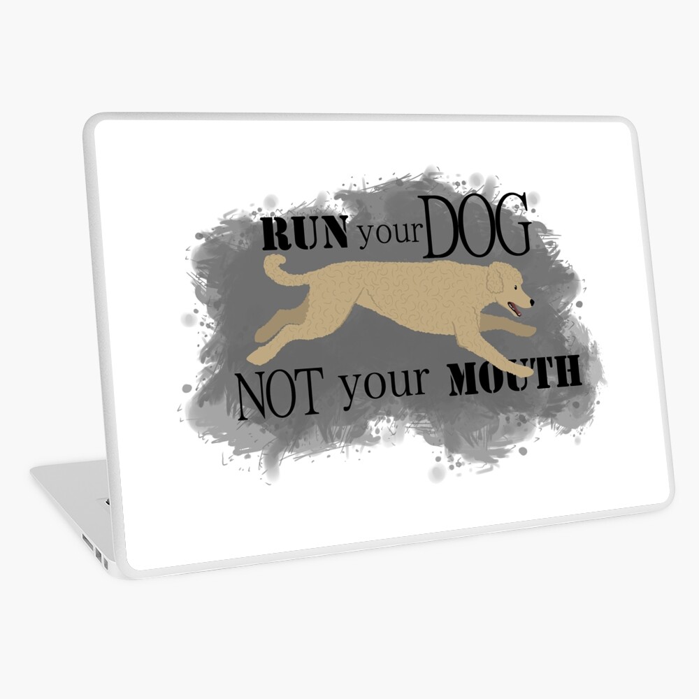 Run Your Dog Not Your Mouth Poodle apricot Laptop Skin
