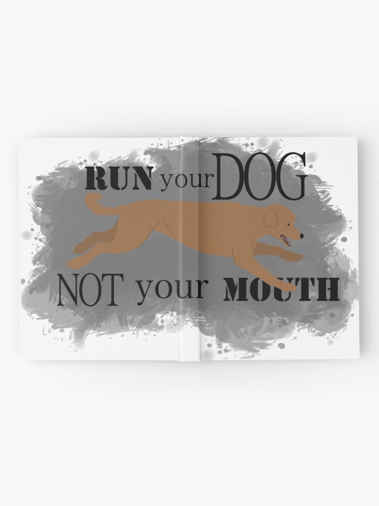 Alternate view of Run Your Dog Not Your Mouth Poodle red Hardcover Journal