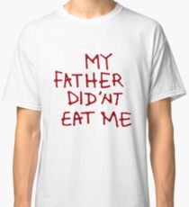 Rick and Morty // "My Father Didn't Eat Me" Cosplay Shirt S03E09 Classic T-Shirt