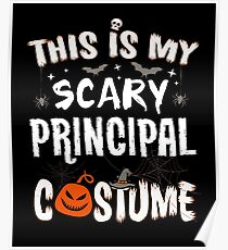 This is my Scary Principal Costume Halloween Funny Poster