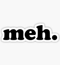 meh. Sticker