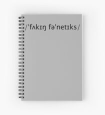 F*cking Phonetics Funny Notebooks for Phonology Students Spiral Notebook