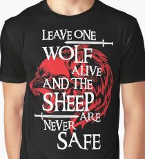 Leave One Wolf Alive And The Sheep Are Never Safe Graphic T-Shirt