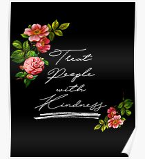 Behandle Menschen mit Freundlichkeit Poster