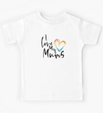 I Love My Mums - Rainbow Sketch Heart Kids Tee