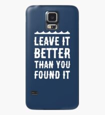 Leave it better than you found it - Ocean Edition Case/Skin for Samsung Galaxy