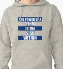 The Power Of A Finn Is The Sisu Within Pullover Hoodie