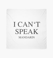 I can't speak - Mandarin Scarf