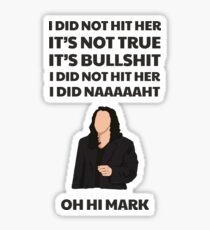 Room I did not hit her Sticker