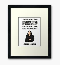 Room I did not hit her Framed Print