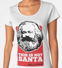 THIS IS NOT SANTA - THIS IS KARL Premium Scoop T-Shirt