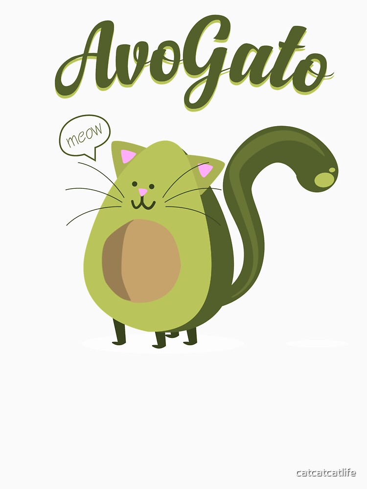 Avogato Funny Avocado Cat Pun T Shirt By Catcatcatlife Redbubble