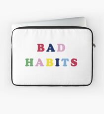 Bad habits Laptop Sleeve