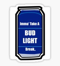 Bud lIght Break, One Sticker