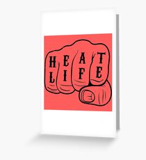 Heat Life Greeting Card