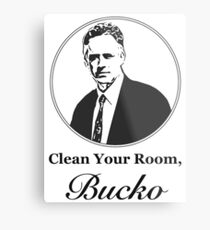 Clean Your Room, Bucko Jordan Peterson Metal Print