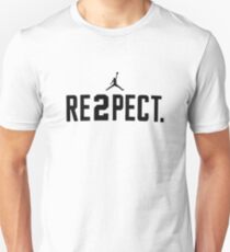 respect Unisex T-Shirt