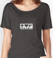 Pro god pro life pro gun Women's Relaxed Fit T-Shirt