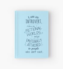 introvert, fictional worlds, fictional characters Hardcover Journal