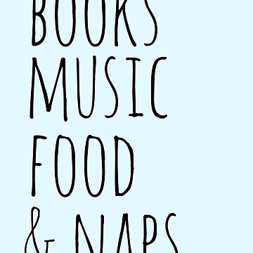 Artwork thumbnail, books, music, food &amp; naps by FandomizedRose