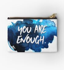 You Are Enough Studio Pouch
