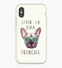 Livin' la vida Frenchie iPhone Case